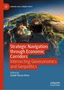 Text: "Strategic Navigation through Economic Corridors" und "Europe-Asia Connectivity". Erdglobus mit leuchtenden Linien.