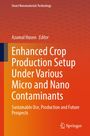 Enhanced Crop Production Setup Under Various Micro and Nano Contaminants, Buch
