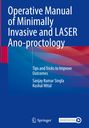 Buchtitel über minimal-invasive und LASER-Ano-Proktologie, Autoren: Sanjay Kumar Singla, Kushal Mital. Logo "Springer" unten.