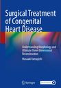 „Surgical Treatment of Congenital Heart Disease“ oben, Autorenname unten, blauer Hintergrund, bunte Streifen.