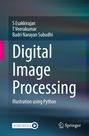 „Digital Image Processing, Illustration using Python“ von S Esakkirajan et al. Blaues Design, Springer-Logo rechts.
