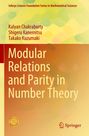 Modular Relations and Parity in Number Theory. Namen: Kalyan Chakraborty, Shigeru Kanemitsu, Takako Kuzumaki. Springer-Logo.