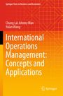 "International Operations Management: Concepts and Applications" von Chung Lai Johnny Wan und Yulan Wang. Orange geometrischer Hintergrund.