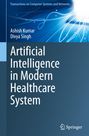 „Artificial Intelligence in Modern Healthcare System“ von Ashish Kumar und Divya Singh. Blaues, technisches Design. Springer-Logo.