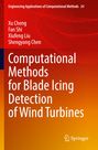 „Computational Methods for Blade Icing Detection of Wind Turbines.“ Autoren: Xu Cheng, Fan Shi, Xiufeng Liu, Shengyong Chen. Orangetöne.