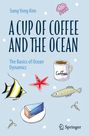 Titel: "A Cup of Coffee and the Ocean". Verschiedene bunte Meerestiere und eine Kaffeetasse sind zu sehen.