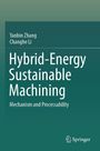 Yanbin Zhang: Hybrid-Energy Sustainable Machining, Buch