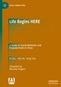 "Life Begins HERE" und "A Study on Social Networks and Empowerment in China" auf braun-grünem Hintergrund.