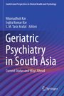 Titel: Geriatric Psychiatry in South Asia. Autoren: Nilamadhab Kar, Sujita Kumar Kar, S. M. Yasir Arafat. Hintergrund wellig.