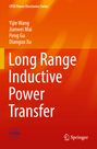 Titel: Long Range Inductive Power Transfer. Autoren: Yijie Wang, Jianwei Mai, Peng Gu, Dianguo Xu. Oranger Hintergrund.