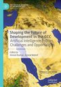 Shaping the Future of Development in the GCC, Buch