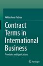 "Akhileshwar Pathak, Contract Terms in International Business, Principles and Applications." Grüntöne, Springer-Logo.