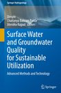„Surface Water and Groundwater Quality for Sustainable Utilization: Advanced Methods and Technology“ von Springer.