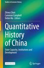 "Quantitative History of China", Herausgeber: Zhuwi Chen, Cameron Campbell, Debin Ma, farbenfroher Hintergrund.