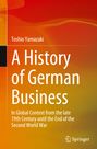 Titel: "A History of German Business". Autor: Toshio Yamazaki. Leuchtend orange-roter Hintergrund. Springer-Logo unten rechts.
