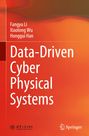 „Data-Driven Cyber Physical Systems“ in großer Schrift auf orange-rotem Hintergrund mit Autoren: Fangyu Li, Xiaolong Wu, Honggui Han.