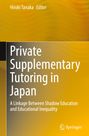 "Private Supplementary Tutoring in Japan: A Linkage Between Shadow Education and Educational Inequality." Oberer Bereich: Gelb.
