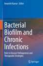 Text: „Bacterial Biofilm and Chronic Infections“, „Awanish Kumar Editor“, „Springer“. Farbverlauf in Blau- und Brauntönen.