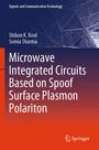 „Microwave Integrated Circuits Based on Spoof Surface Plasmon Polariton“ von Shiban K. Koul, Somia Sharma, Springer-Logo.