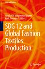 Text: "SDG 12 and Global Fashion Textiles Production". Autoren: Abu Sadat Muhammad Sayem, Parik Goswami. Hintergrund: Orange Linien.