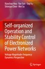 Buchtitel: "Self-organized Operation and Stability Control of Electronized Power Networks". Autoren: Xiaochao Hou et al.