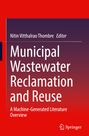 Oben steht "Nitin Vitthalrao Thombre Editor". Darunter: "Municipal Wastewater Reclamation and Reuse". Logo von Springer unten.