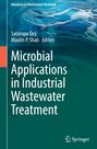 "Microbial Applications in Industrial Wastewater Treatment." Herausgeber: Satarupa Dey, Maulin P. Shah. Wassermotiv im Hintergrund.