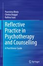 Titel: "Reflective Practice in Psychotherapy and Counselling". Autoren: Poornima Bhola, Chetna Duggal, Rathna Isaac. Ruhiger Blauton.