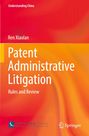 "Understanding China", Ren Xiaolan, "Patent Administrative Litigation: Rules and Review"; Rot-Orange Hintergrund, Springer-Logo.
