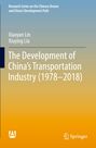 Oben: "Research Series on the Chinese Dream and China's Development Path". Titel: "The Development of China's Transportation Industry (1978–2018)". Unten links: Logo, unten rechts: "Springer". Hintergrund in Blau-Orange-Verlauf.