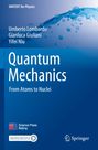 "Quantum Mechanics: From Atoms to Nuclei" steht im Vordergrund. Oben Autoren: Umberto Lombardo, Gianluca Giuliani, Yifei Niu.
