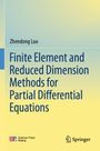 Zhendong Luo: Finite Element and Reduced Dimension Methods for Partial Differential Equations, Buch