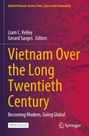 Buchtitel „Vietnam Over the Long Twentieth Century“. Hintergrund: Karte von Vietnam in Rot. Logo von Springer unten rechts.