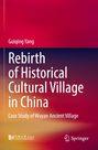 Titel: "Rebirth of Historical Cultural Village in China". Autor: Guiqing Yang. Farbiges Buchcover mit Logo unten rechts.