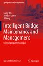 Gang Wu: Intelligent Bridge Maintenance and Management, Buch