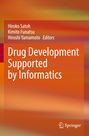 Titel: "Drug Development Supported by Informatics". Autoren: Hiroko Satoh, Kimito Funatsu, Hiroshi Yamamoto. Orange Hintergrund.