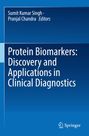 Protein Biomarkers: Discovery and Applications in Clinical Diagnostics, Buch