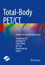 Text auf blauem Hintergrund: "Total-Body PET/CT, Prospective Clinical Applications, Hongcheng Shi, Guobing Liu, Yiqiu Zhang, Hui Tan, Pengcheng Hu, Editors". Unten links ist ein Logo.