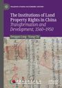 „The Institutions of Land Property Rights in China: Transformation and Development, 1560–1950“ von Denggao Long, Xiang Chi. Unten ein altes Dokument mit chinesischen Schriftzeichen und Logos.