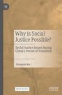 Buchtitel: "Why is Social Justice Possible?" Untertitel: "Social Justice Issues during China’s Period of Transition". Autor: Zhongmin Wu. Beige Hintergrund.