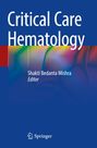 "Critical Care Hematology", Shakti Bedanta Mishra, Editor. Illustration: Blaue Fläche mit bunten, verschwommenen Bereichen.