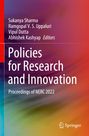 Titel: Policies for Research and Innovation. Herausgeber: Sukanya Sharma, Ramgopal V. S. Uppaluri, Vipul Dutta, Abhishek Kashyap. Hintergrund: Farbverlauf mit Rot und Blau. Springer-Logo unten rechts.