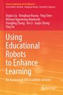Dejian Liu: Using Educational Robots to Enhance Learning, Buch
