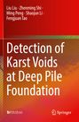 Buchtitel: "Detection of Karst Voids at Deep Pile Foundation". Autoren: Liu Liu, Zhenming Shi, Ming Peng. Roter Farbverlauf.