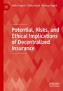 Nikita Singhal, Shikha Goyal, Tanmay Singhal. "Potential, Risks, and Ethical Implications of Decentralized Insurance." Roter Hintergrund.