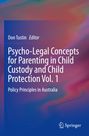 Don Tustin, Editor. Titel: Psycho-Legal Concepts for Parenting in Child Custody and Child Protection Vol. 1. Springer-Logo.