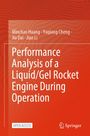 Minchao Huang: Performance Analysis of a Liquid/Gel Rocket Engine During Operation, Buch