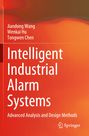 "Intelligent Industrial Alarm Systems: Advanced Analysis and Design Methods" von Jiandong Wang, Wenkai Hu, Tongwen Chen. Orange-rote Farbverläufe.