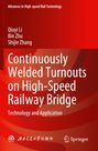 Qiuyi Li: Continuously Welded Turnouts on High-Speed Railway Bridge, Buch