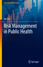 „Innovation in Risk Analysis“, „Jue Liu“, „Risk Management in Public Health“, Balkendiagramme, Springer-Logo.